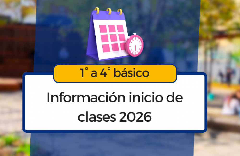 1° a 4° básico: información para el inicio de clases