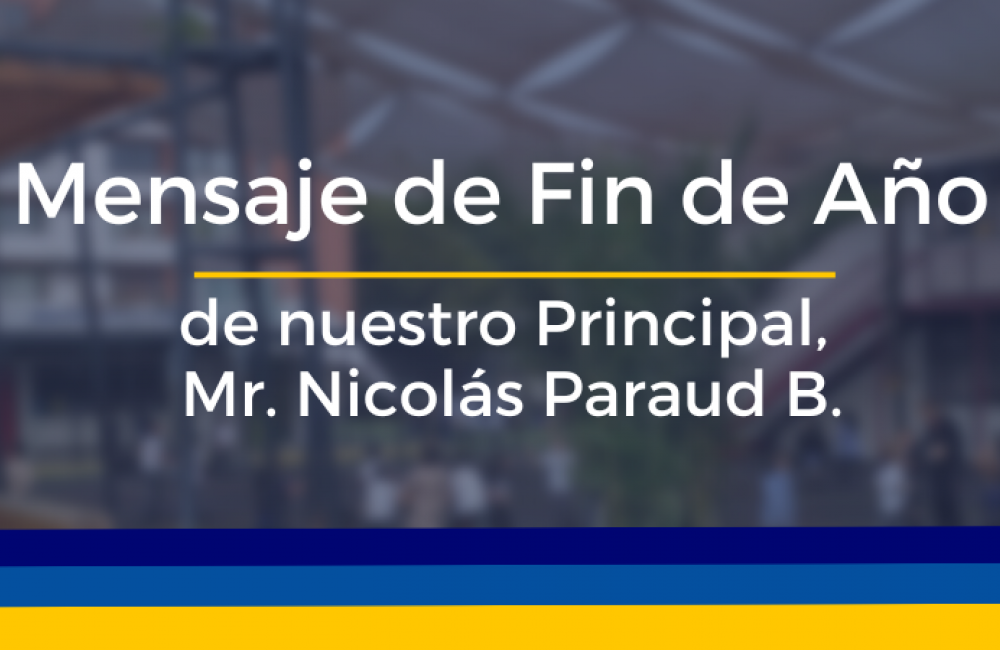 Mensaje de fin de año de nuestro Principal, Mr. Nicolás Paraud