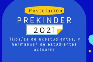 Detalles del proceso de postulación para hermanos/as de estudiantes, hijos/as de exestudiantes a Pre Kinder 2021.