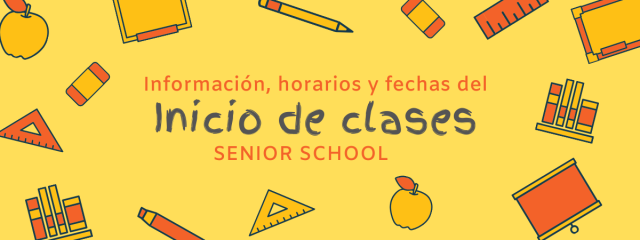 Senior School: Información importante para los primeros días de clases
