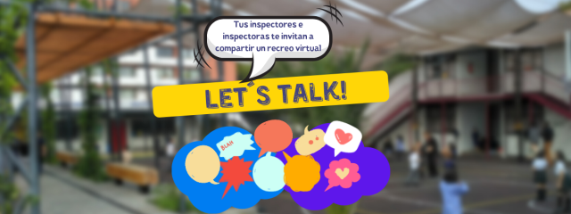Let´s Talk, un necesario recreo virtual