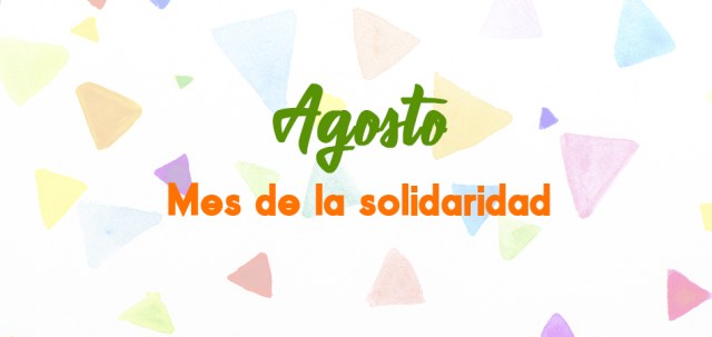 ¿Sabes cómo colaborar en el Mes de la Solidaridad? Acá te contamos.